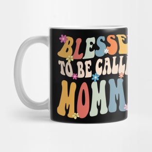 Momma Blessed to be called momma Mug